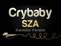 Download Lagu SZA - Crybaby (Karaoke Version)