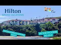 Hotel Tour Hilton Vacation Club - San Luis Bay Inn Avila Beach CA
