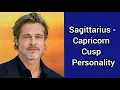 Sagittarius-Capricorn Cusp Personality Traits Dec 18 - Dec 23