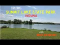EXPLORING SUMMIT LAKE STATE PARK INDIANA