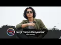 Download Lagu PERGI TANPA PENYESALAN | Arief Mgl | LAGU SLOWROCK INDONESIA TERBARU