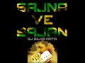 Sajna Ve Sajna - Dj Bilks Refix