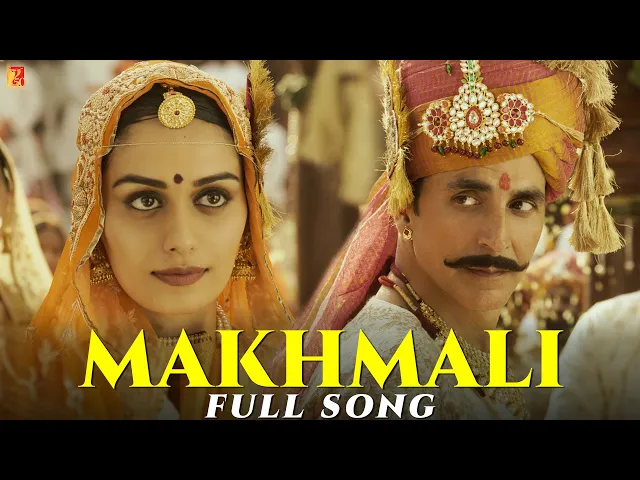 Makhmali - Samrat Prithviraj (Hindi song)