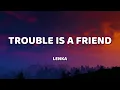 Download Lagu Lenka - Trouble Is A Friend (Lyrics)