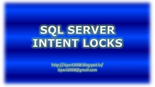 Intent - Locks in SQL Server