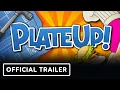 PlateUp - Console Launch Trailer