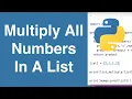 Multiply All Numbers In A List Python Example