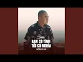 Download Lagu Bạn Có Tình Tôi Có Nghĩa