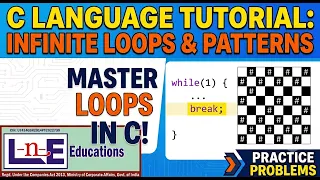 Loop Programs in C Language Infinite Loop Break Statement Chessboard Pattern LnE Educations