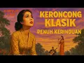 Download Lagu Kumpulan Lagu Keroncong Klasik Nostalgia - Musik Lawas Penuh Kerinduan