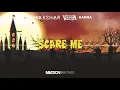 LUM!X, KSHMR, Gabry Ponte ft. Karra - Scare Me (Matson Bootleg)