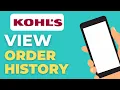 How to View Your Kohl s Order History