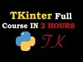TKinter Full Course For Beginners Build GUI In Python