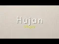 Lagu Utopia - Hujan (Official Music Video Lyric)