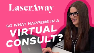 LaserAway What Happens in a Virtual Consultation