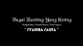 Download Syahiba Saufa - Bagai Ranting Yang Kering (Official Music Video) MP3
