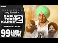 Download Lagu BAPU TERE KARKE 2 (Official Video) Amar Sandhu | Lovely Noor | MixSingh | Sanjana |