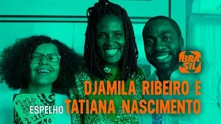 Lázaro Ramos, Djamila Ribeiro e Tatiana Nascimento l Espelho