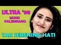 Download Lagu TAK SEBENING HATI  | OM ULTRA 98 MUSIK PALEMBANG | DANGDUT ORIGINAL | ORKES PALEMBANG | LAGU LAWAS