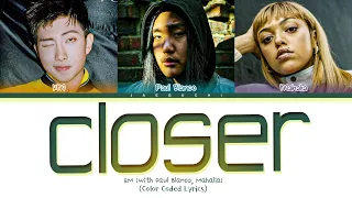 RM Closer With Paul Blanco Mahalia Lyrics 