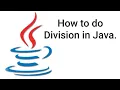 How to do Division in Java
