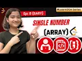 8 Single Number Arrays - Easy Learn DSA Leetcode 136