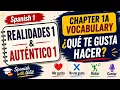 Realidades 1 Autentico 1 Chapter 1A Vocabulary