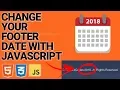 Change Footer Date Automatically with Javascript
