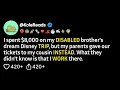 (FULL STORY) I spent $8,000 on my disabled brother's dream Disney trip, but my parents gave our...