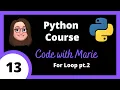 Python beginner course - For Loop pt 2