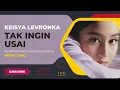 Download Lagu Keisya Levronka - Tak Ingin Usai (Lyric Video) | (Rock/Post-Hardcore/Metal) By Agus Tri Mulyono