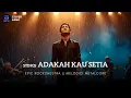 Lagu 🎵 Adakah Kau Setia - Stings | Versi Epic Rockchestra Melodic Metalcore 🔥 | Lagu Nostalgia 90an