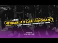 DJ HENDAKLAH CARI PENGGANTI ( ARIEF ) X DROP MENGULAR ENAFX