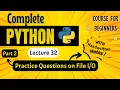 Practice Questions on File PART 2 Python for Beginners Lecture 32