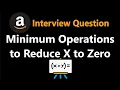 Minimum Operations to Reduce X to Zero - Leetcode 1658