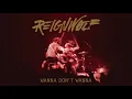 Reignwolf - Wanna Don't Wanna (Official Audio)