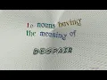 despair - 12 nouns which are synonym to despair sentence examples