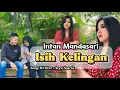 Download Lagu Isih Kelingan - Intan Mandasari