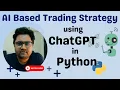 Creating a Machine Learning-based Trading Strategy in Python using ChatGPT Algo Trading