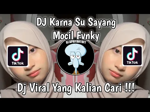 Download MP3 DJ KARNA SU SAYANG MOCIL FVNKY | AKU TETAP CINTA WALAU TAK BERSUARA VIRAL TIK TOK TERBARU 2023 !