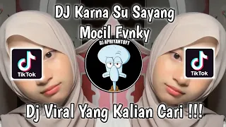 Download DJ KARNA SU SAYANG MOCIL FVNKY | AKU TETAP CINTA WALAU TAK BERSUARA VIRAL TIK TOK TERBARU 2023 ! MP3