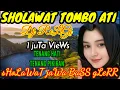Download Lagu DJ SHOLAWAT RELIGI TOMBO ATI TERBARU 2025 BASS GLERR-HOREG