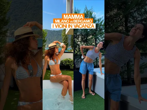 Mamma MI vs BG - I vicini in vacanza