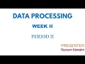 DATA PROCESSING SS 1 FIRST TERM WEEK 2 PERIOD 2