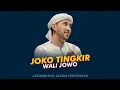 Download Lagu AZ ZAHIR JOKO TINGKIR FULL ALBUM TERPOPULER 2022 - STAY SHOLAWAT