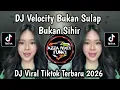 Lagu DJ VELOCITY BUKAN SULAP BUKAN SIHIR JEDAG JEDUG TIKTOK || SPONTAN TANPA UHUY VIRAL TIKTOK TERBARU 