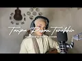 Download Lagu Tanpa Pesan Terakhir - Seventeen || Akustik Cove By Yurisana Septeasa (Viral TikTok!!!)