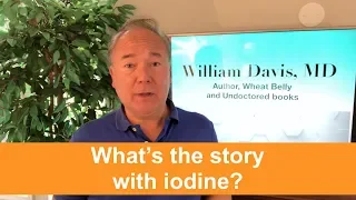 What s the story with iodine