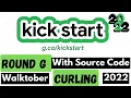 Round G Google Kick Start 2022 Source Code of all problems