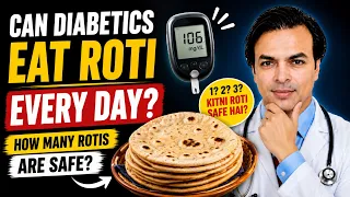 Can Diabetics Eat Roti Every Day? How Many Rotis Are Safe? | DIAAFIT